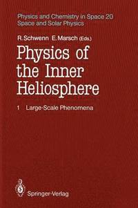 bokomslag Physics of the Inner Heliosphere I