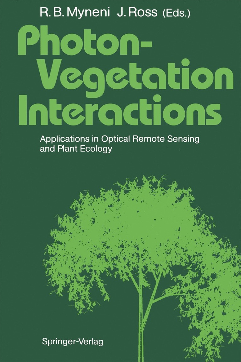 Ranga B. Myneni, Juhan Ross - Photon-Vegetation Interactions, Häftad