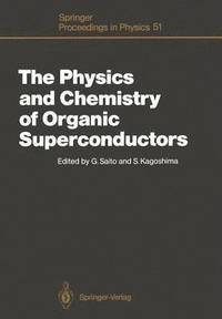 bokomslag The Physics and Chemistry of Organic Superconductors