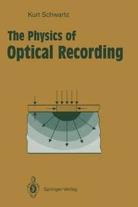 bokomslag The Physics of Optical Recording