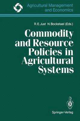Commodity and Resource Policies in Agricultural Systems