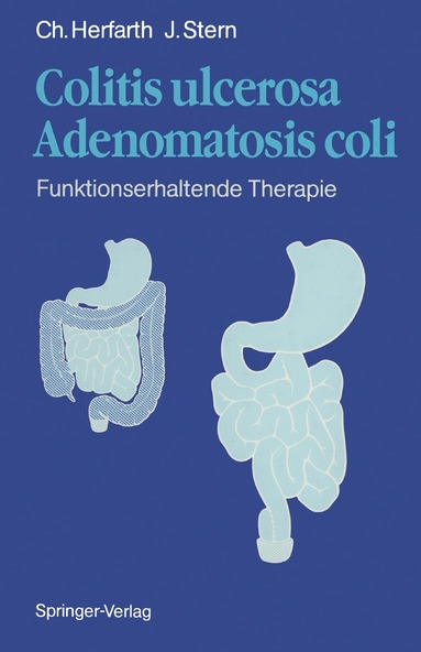 C. Herfarth, J. Stern, C. Herfarth, J. Stern - Colitis ulcerosa — Adenomatosis coli, Häftad