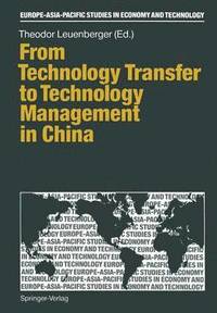 bokomslag From Technology Transfer to Technology Management in China