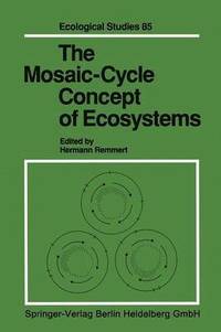 bokomslag The Mosaic-Cycle Concept of Ecosystems
