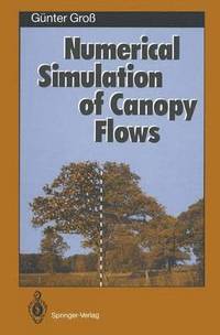bokomslag Numerical Simulation of Canopy Flows