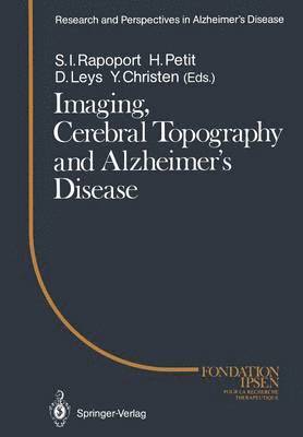 Imaging, Cerebral Topography and Alzheimers Disease 1