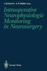 bokomslag Intraoperative Neurophysiologic Monitoring in Neurosurgery