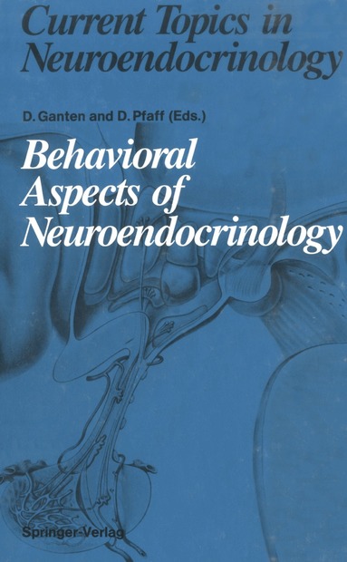 Detlev Ganten, Donald Pfaff - Behavioral Aspects of Neuroendocrinology, Häftad