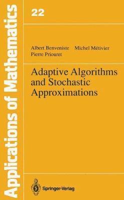 Adaptive Algorithms and Stochastic Approximations 1