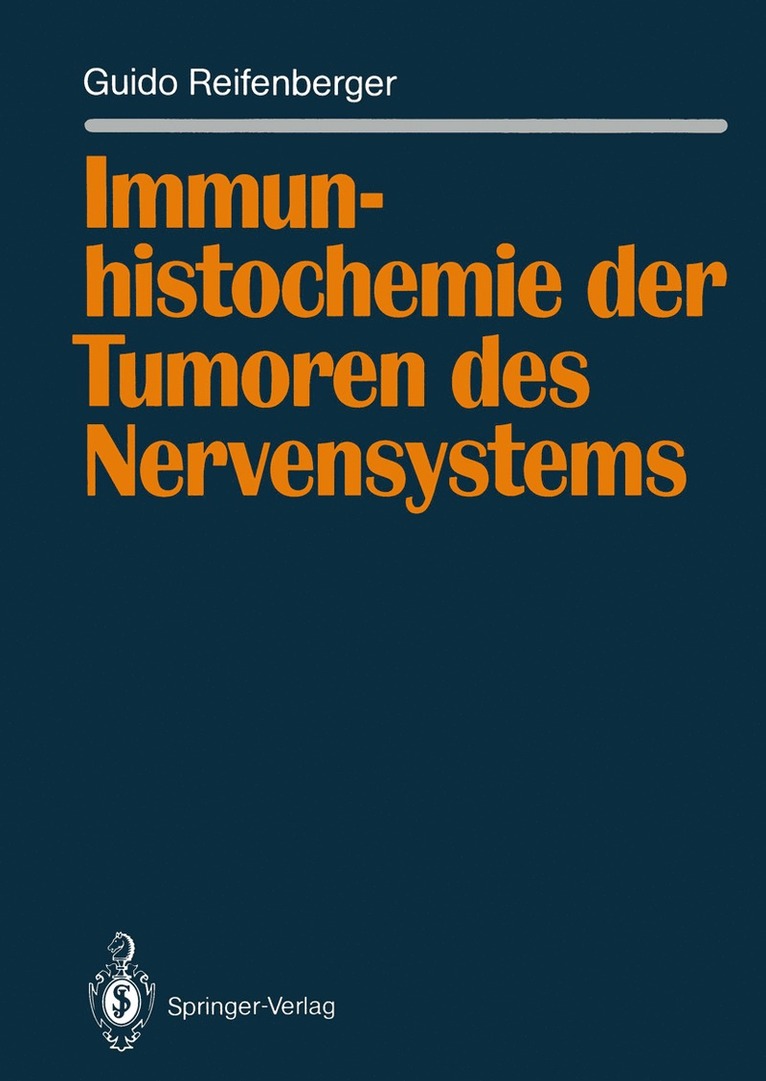Guido Reifenberger - Immunhistochemie der Tumoren des Nervensystems, Häftad