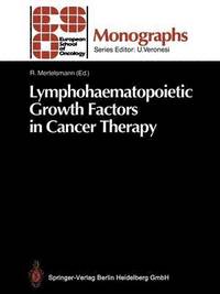 bokomslag Lymphohaematopoietic Growth Factors in Cancer Therapy