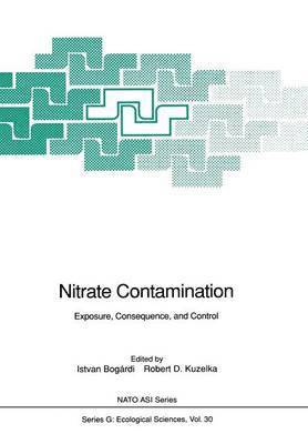 Istvan Bogardi, Robert D. Kuzelka, Wilma G. Ennenga, istvan Bogardi - Nitrate Contamination, Häftad