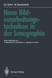 bokomslag Neue Bildverarbeitungstechniken in der Sonographie