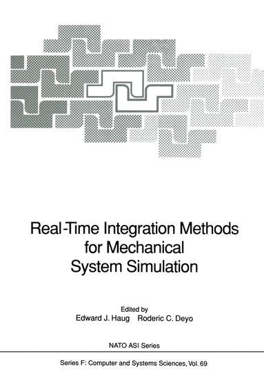 Edward J. Haug, Roderic C. Deyo - Real-Time Integration Methods for Mechanical System Simulation, Häftad