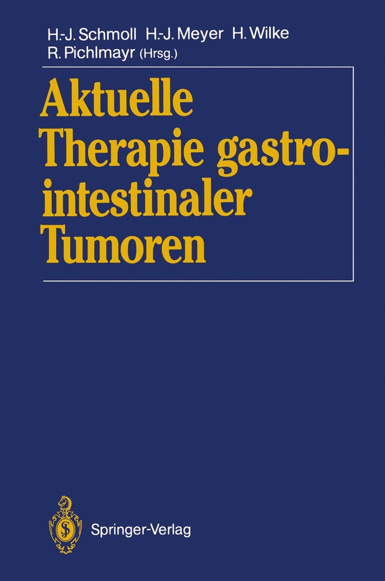 Hans-Joachim Schmoll, Hans-Joachim Meyer, Hansjochen Wilke, Rudolf Pichlmayr - Aktuelle Therapie gastrointestinaler Tumoren, Häftad