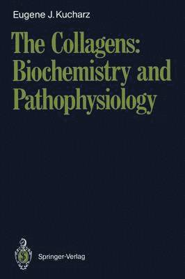 bokomslag The Collagens: Biochemistry and Pathophysiology