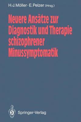 Neuere Anstze zur Diagnostik und Therapie schizophrener Minussymptomatik 1