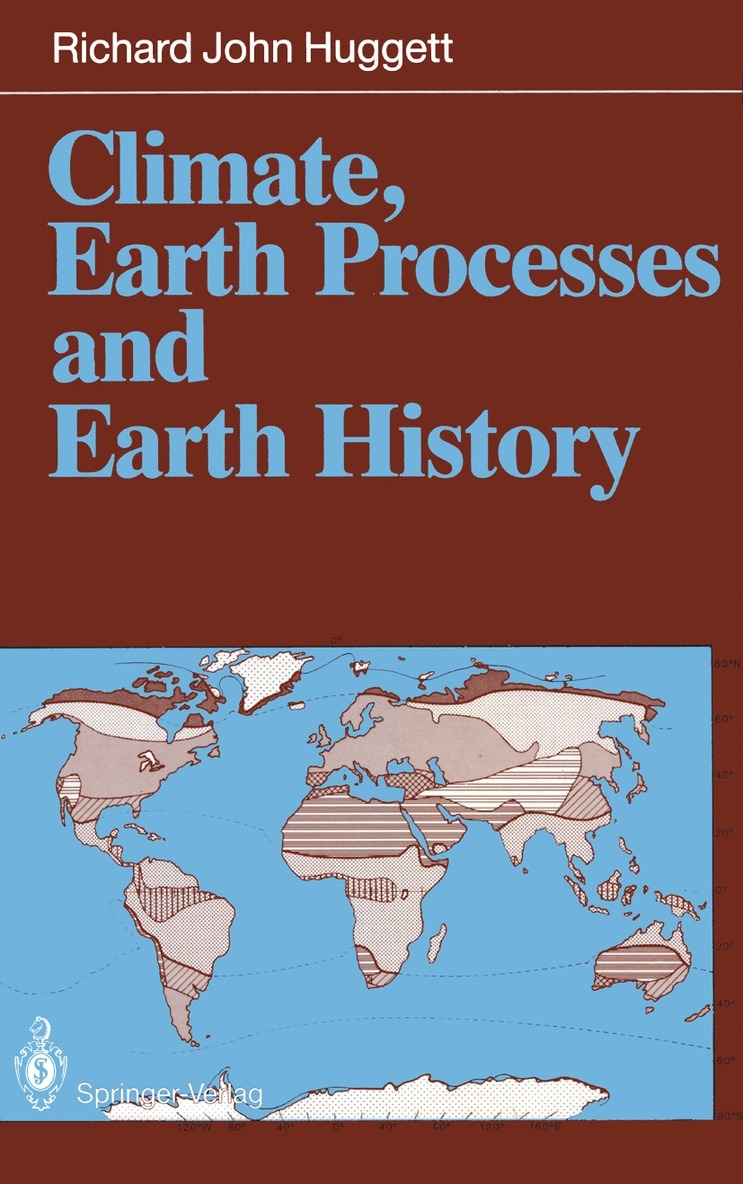 Richard J. Huggett - Climate, Earth Processes and Earth History, Häftad