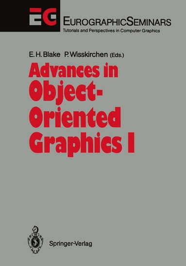Edwin H. Blake, Peter Wisskirchen - Advances in Object-Oriented Graphics I, Häftad