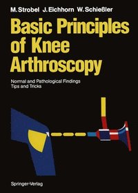 bokomslag Basic Principles of Knee Arthroscopy