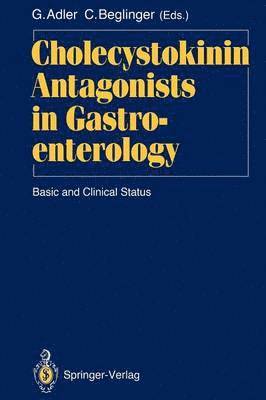 Cholecystokinin Antagonists in Gastroenterology 1