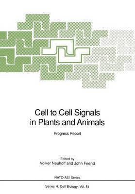 Cell to Cell Signals in Plants and Animals 1