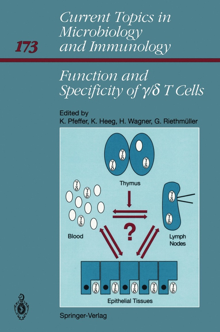 Klaus Pfeffer, Klaus Heeg, Hermann Wagner, Gert Riethmüller - Function and Specificity of γ/δ T Cells, Häftad