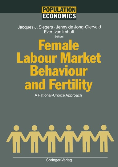 Jacques J. Siegers, Jenny de Jong-Gierveld, Evert van Imhoff - Female Labour Market Behaviour and Fertility, Häftad