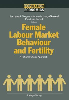 Female Labour Market Behaviour and Fertility 1