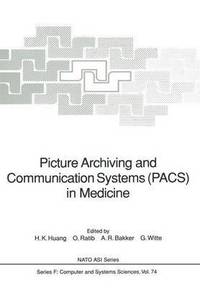 bokomslag Picture Archiving and Communication Systems (PACS) in Medicine