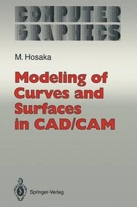 bokomslag Modeling of Curves and Surfaces in CAD/CAM