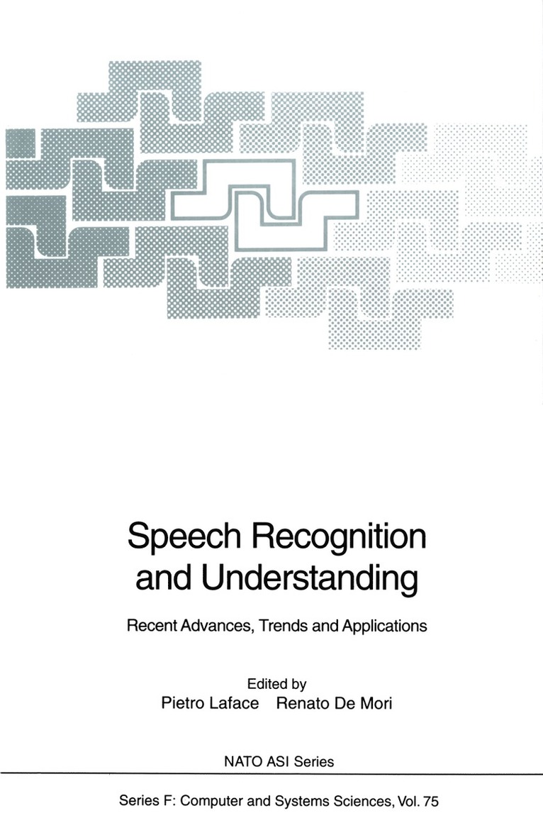 Pietro Laface, Renato DeMori, Renato Demori - Speech Recognition and Understanding, Häftad