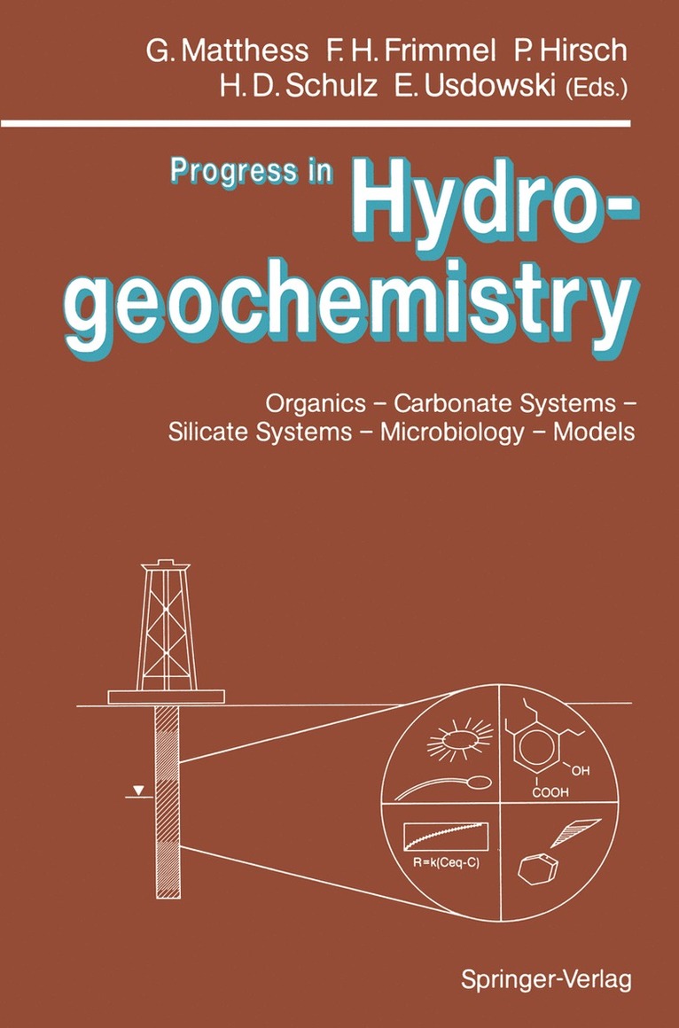 Georg Matthess, Fritz Frimmel, Peter Hirsch, Horst D. Schulz, Hans-Eberhard Usdowski - Progress in Hydrogeochemistry, Häftad