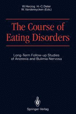 Wolfgang Herzog, Hans-Christian Deter, W. Vandereycken - Course of Eating Disorders, Häftad