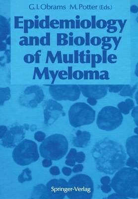 G. Iris Obrams, Michael Potter - Epidemiology and Biology of Multiple Myeloma, Häftad