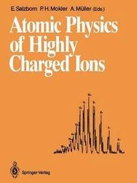 bokomslag Atomic Physics of Highly Charged Ions
