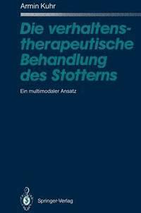 bokomslag Die verhaltenstherapeutische Behandlung des Stotterns