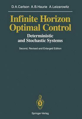 Dean A. Carlson, Alain B. Haurie, Arie Leizarowitz, Dean Carlson, Alain B. Haurie - Infinite Horizon Optimal Control, Häftad