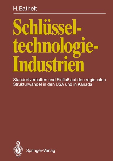 Harald Bathelt - Schlüsseltechnologie-Industrien, Häftad