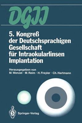 5. Kongre der Deutschsprachigen Gesellschaft fr Intraokularlinsen Implantation 1