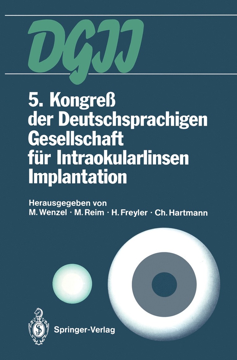 5. Kongre der Deutschsprachigen Gesellschaft fr Intraokularlinsen Implantation 1