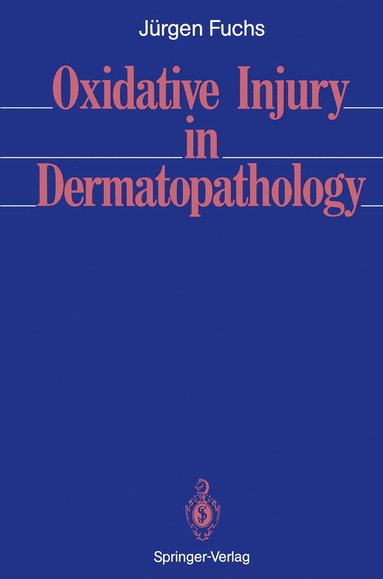 bokomslag Oxidative Injury in Dermatopathology