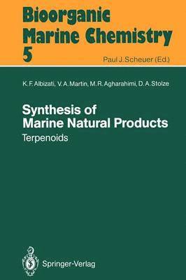 K.F. Albizati, V.A. Martin, M.R. Agharahimi, D.A. Stolze, K. F. Albizati, V. a. Martin, Kim Albizati, V. A. Martin, M. R. Agharahimi, D. A. Stolze - Synthesis of Marine Natural Products 1, Häftad