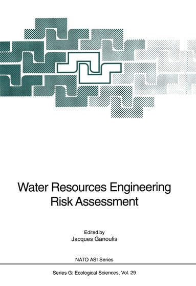 Jacques Ganoulis, Jacques Ganoulis - Water Resources Engineering Risk Assessment, Häftad