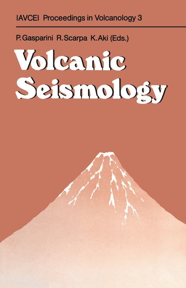 Paolo Gasparini, Roberto Scarpa, Keiiti Aki - Volcanic Seismology, Häftad