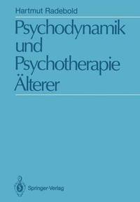 bokomslag Psychodynamik und Psychotherapie lterer
