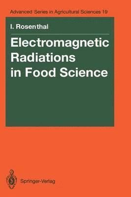 Electromagnetic Radiations in Food Science 1