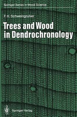 Trees and Wood in Dendrochronology 1