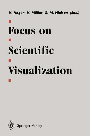 Hans Hagen, Heinrich Müller, Gregory M. Nielson - Focus on Scientific Visualization, Häftad