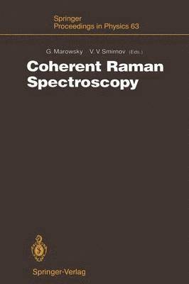 Gerd Marowsky, Valery V. Smirnov - Coherent Raman Spectroscopy, Häftad